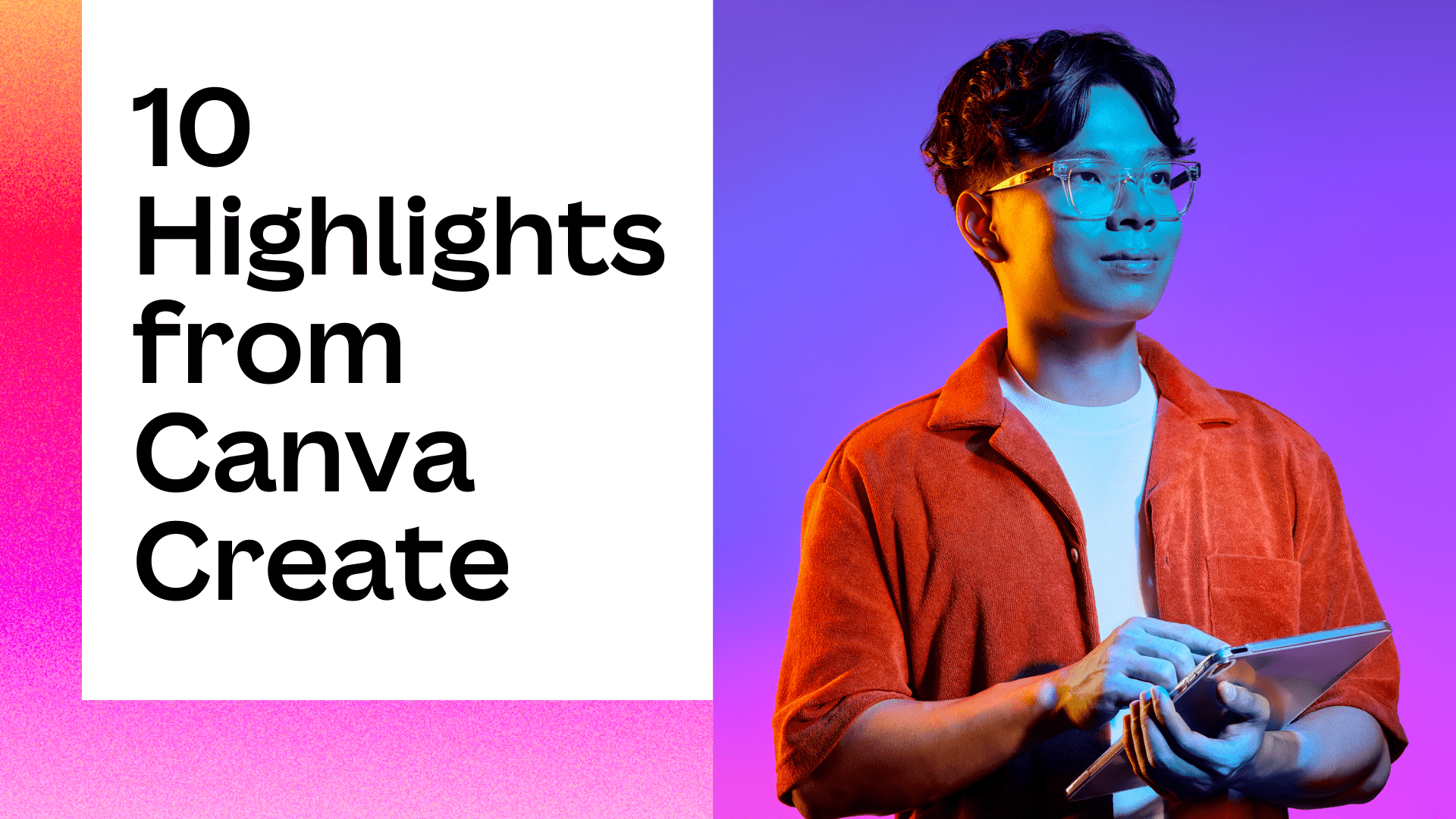 10 Highlights From Canva Create 2022