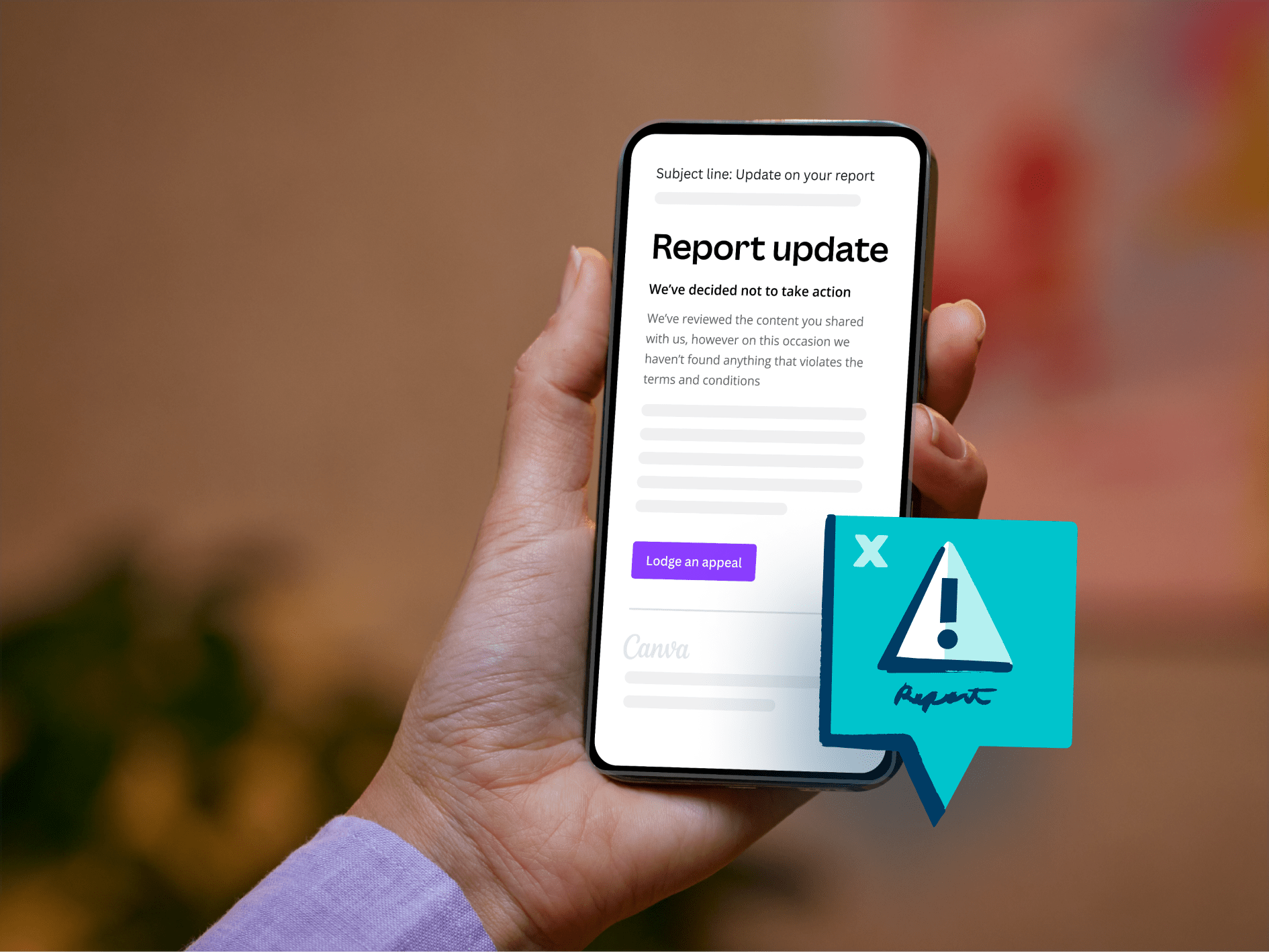 A person hand holding a phone close to the camera, the phone screen says "Report Content - We've decided not to take action..."