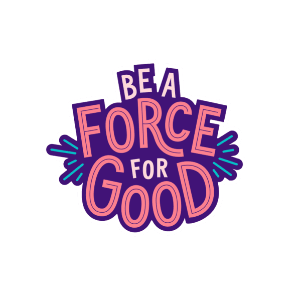 Be a force for good logo