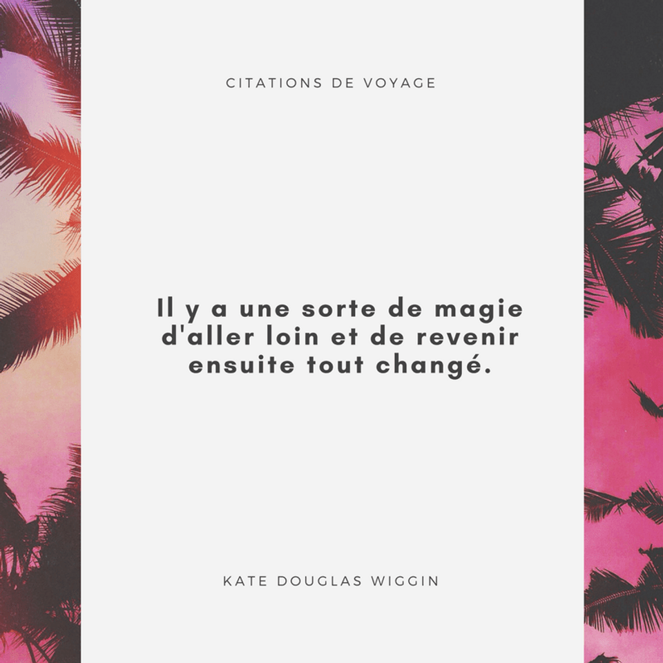 Citations De Voyages Uniques Et Originales En Images Canva