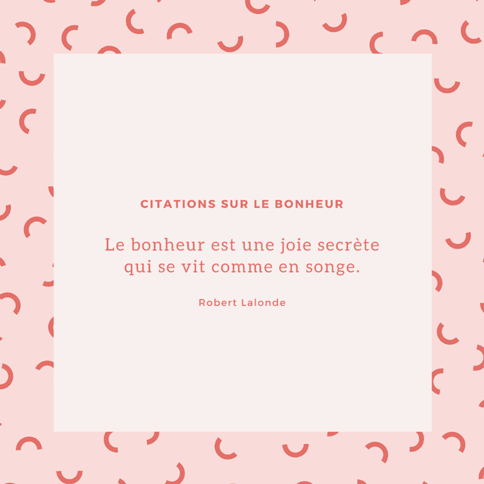 Citations Sur Le Bonheur Uniques Et Originales En Images Canva